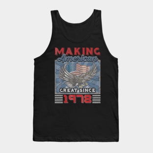 42nd Birthday Perfect Gifts Making American Great Since 1978 Tank Top